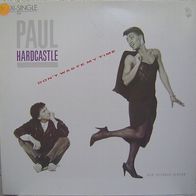12" Paul Hardcastle - Don´t Waste My Time (Chrysalis - 607 966)