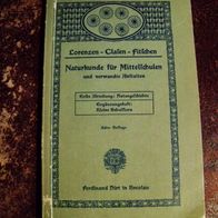 Naturkunde für Mittelschulen - Kleine Schulflora (Lorenzen-Claßen-Fitschen) 1926