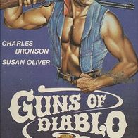 Charles Bronson * * GUNS of DIABLO - ... und knallten ihn nieder * * Western * VHS