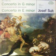 Josef Suk - Bruch/ Mendelssohn: Concertos for Violin & Orchestra LP