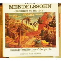 Chorale Audite Nova de Paris - Jean Sourisse: Mendelssohn - Psaumes et motets LP