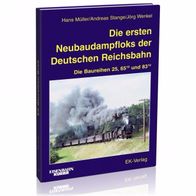 EK-Verlag: Die Baureihen 25, 65.10, 83.10 / Die ersten Neubaudampfloks der Deutschen