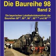 EK-Verlag: Die Baureihe 98 (bay. Lokalbahnloks, Teil 2)