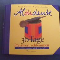 Aldidente - 30 Tage Preiswert schlemmen - Ein Discounter wird erforscht