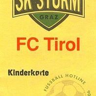 Ticket Eintrittskarte SK Sturm Graz - FC Tirol 90er Kinderkarte Wacker Innsbruck