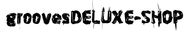 Zum Shop: groovesDELUXE-SHOP