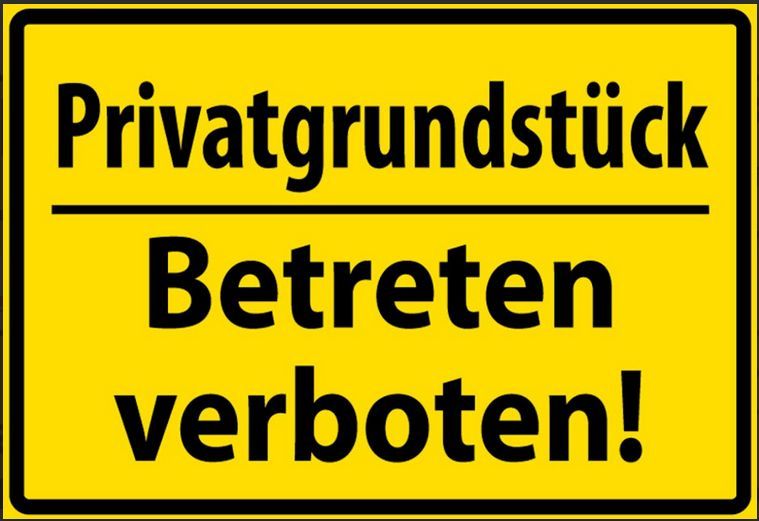 Nostalgie Spruch Schild Eigentum Privatgrundstück Betreten verboten