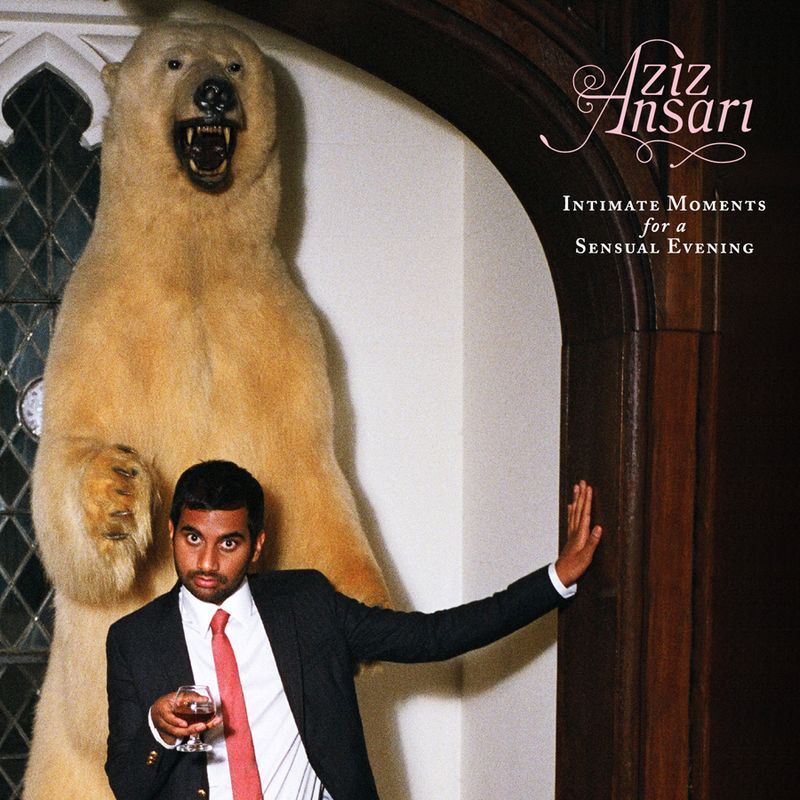 Aziz Ansari: Intimate Moments For A Sensual - Membran Media