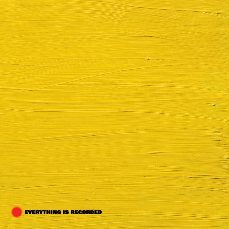 Everything Is Recorded: Everything Is Recorded: Everything Is