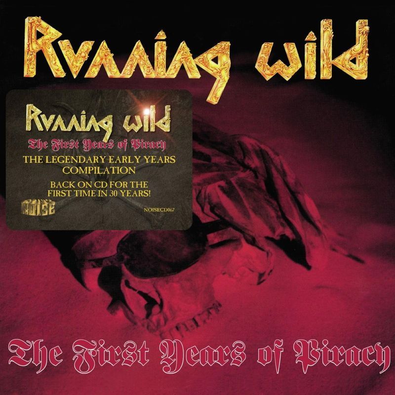 Running Wild: The First Years Of Piracy - - (CD / T)