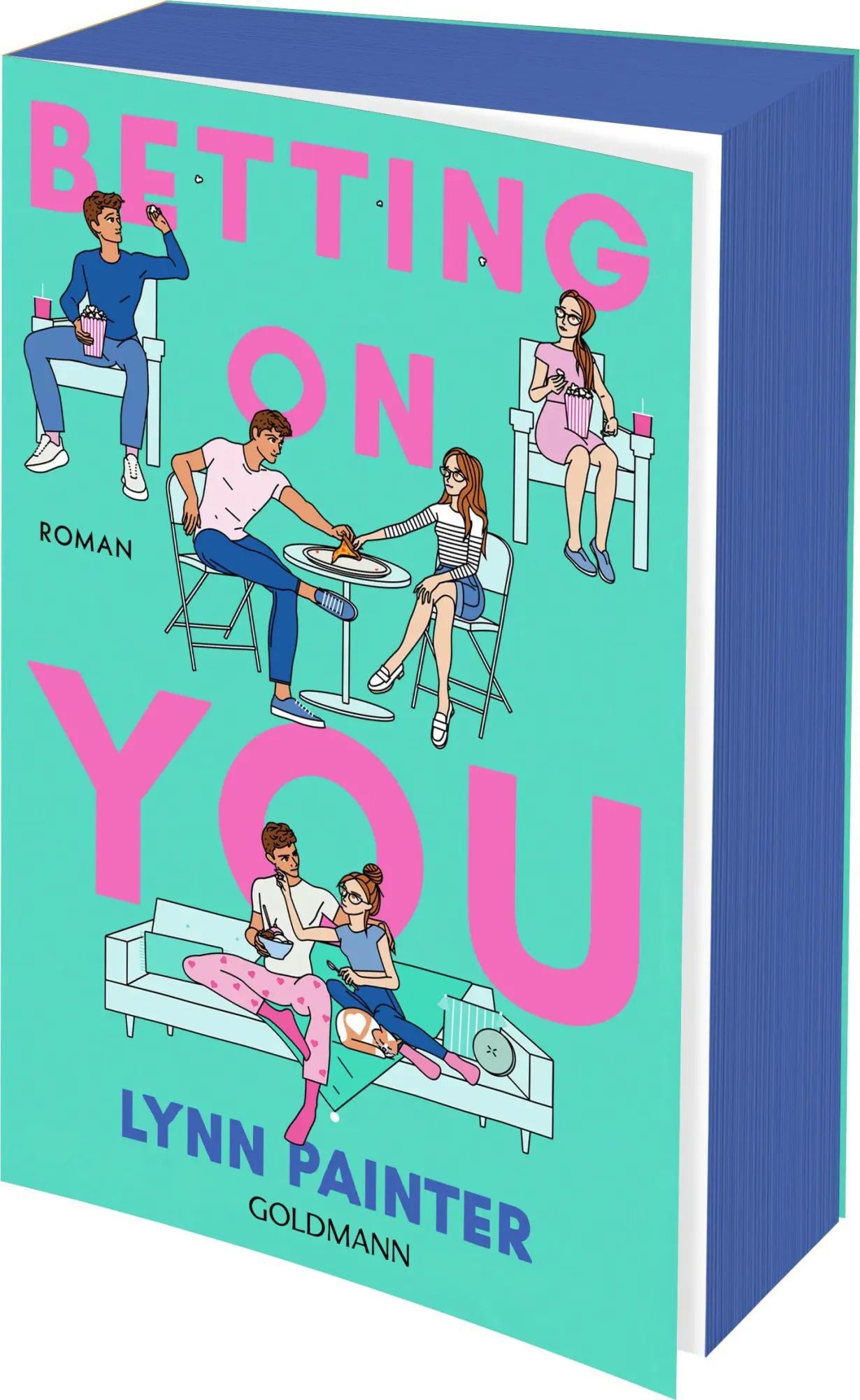 Betting on you | Roman - Mit wunderschönem farbigem Buchschnitt | Lynn Painter