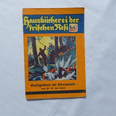 Kiosk Margarine Roman Heft Hausbücherei der frischen Resi, Goldgräber im Odenwald