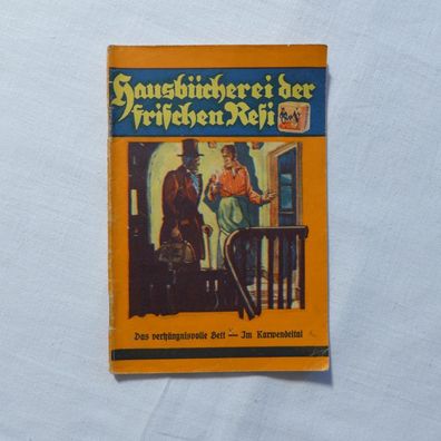 Kiosk Margarine Roman Heft Hausbücherei der frischen Resi, Das verhängnisvolle Bett -