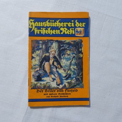 Margarine Roman Heft Hausbücherei der frischen Resi, Der Heiler von Fürfeld und ander