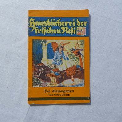 Margarine Roman Heft Hausbücherei der frischen Resi, Die Gefangenen
