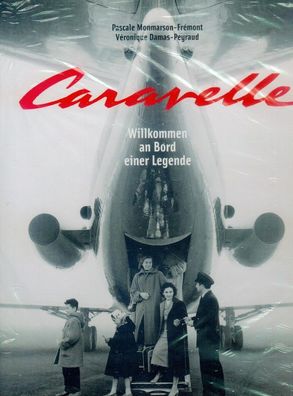 Caravelle - Willkommen an Bord einer Legende