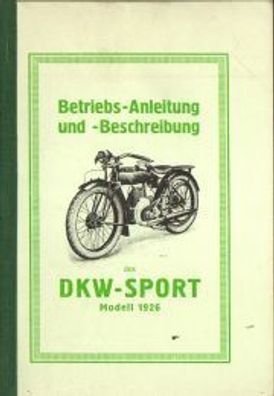 Betriebsanleitung DKW Sport E 206 Modelle 1926 Motorrad Oldtimer