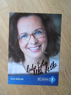 Bayern 1 Moderatorin Ulla Müller - handsigniertes Autogramm!!!