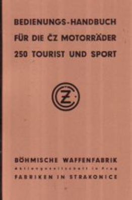 Bedienungsanleitung CZ Motorräder 250 Tourist 250 Sport Motorrad Oldtimer Klassiker