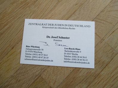 Zentralrat der Juden - Dr. Josef Schuster - handsigniertes Autogramm!!!