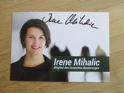 MdB Die Grünen Irene Mihalic - handsigniertes Autogramm!!!