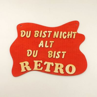 Türschild aus Holz für Rentner, Du bist nicht Alt du bist Retro, Rot