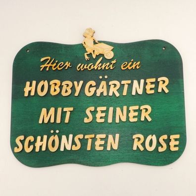 Türschild, Hier wohnt ein Hobbygärtner mit seiner schönsten Rose, Holz grün