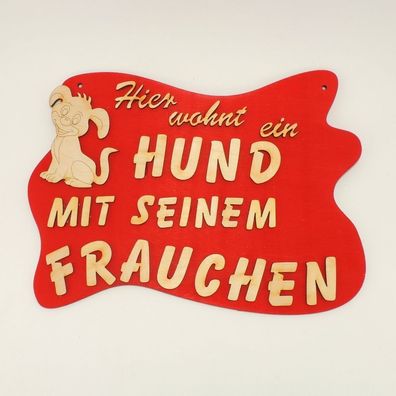 witziges Türschild, Hier wohnt ein Hund mit seinem Frauchen, Holz rot