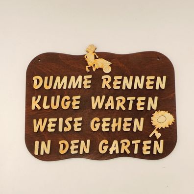 witziges Türschild für Gärtner, Dumme rennen.... Geschenkidee Eingang Holz braun