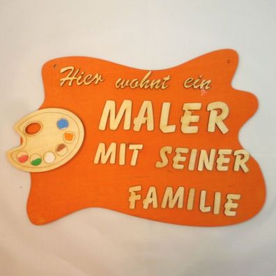 Maler Türschild für sich und seine Familie, witziges Türschild aus Holz Holschilc