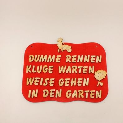 witziges Türschild für Gärtner, Dumme rennen.... Geschenkidee Eingang Holz rot