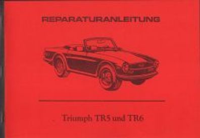 Reparaturanleitung Triumph TR 5 - TR 6, Auto, PKW, Oldtimer, Klassiker