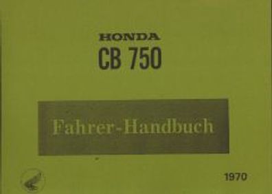 Bedienungsanleitung Honda CB 750, Motorrad, Oldtimer, Klassiker