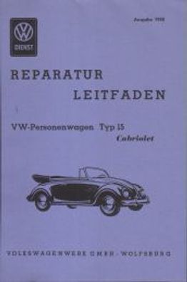 Reparatur Leitfaden VW-Personenkraftwagen Typ 15 Cabrio