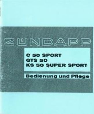 Bedienungsanleitung Zündapp C 50 Sport GTS 50 KS 50 Super Sport
