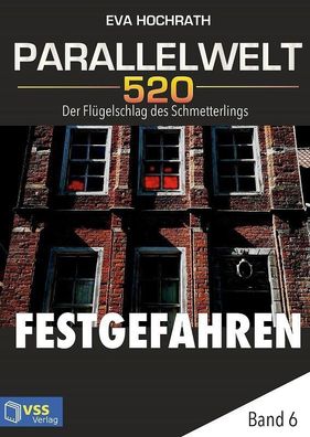 Ebook - Parallelwelt 520 Band 6: Festgefahren