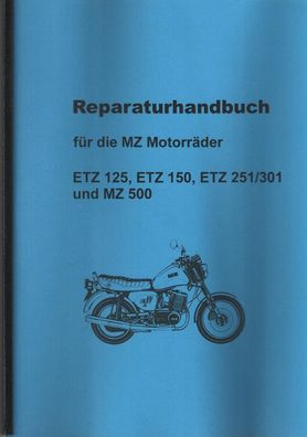 Reparaturhandbuch pasend für die MZ Motoräder ETZ 125, ETZ 150, ETZ 251/301, MZ 500