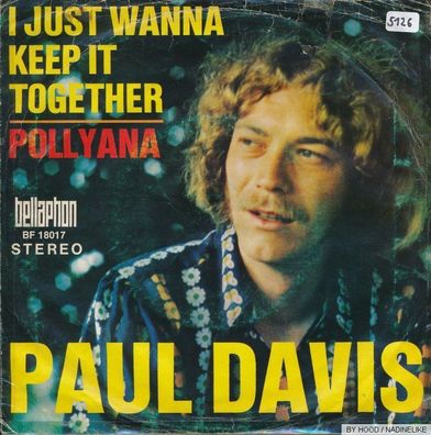 7" Vinyl Paul Davis - I just wanna keep it together