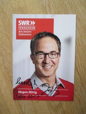 SWR Fernsehmoderator Jürgen Hörig - handsigniertes Autogramm!!!