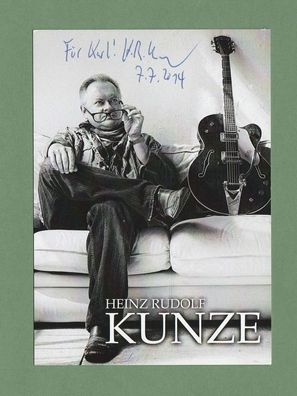 Heinz Rudolf Kunze ( deutscher Rocksänger u. Schriftsteller ) persönlich signiert