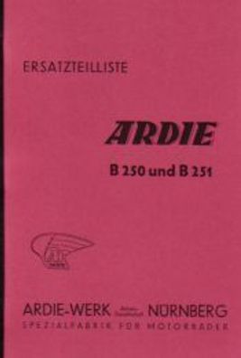 Ersatzteilliste Ardie B 250 und B 251, Motorrad, Oldtimer, Klassiker