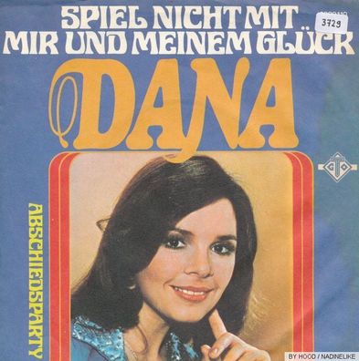 7" Vinyl Dana - Spiel nicht mit mir und meinem Glück