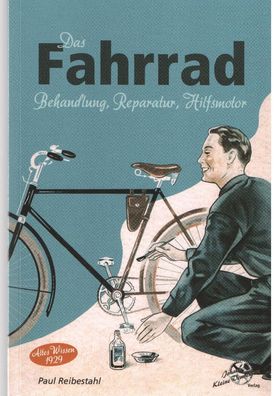 Das Fahrrad Behandlung, Reparatur, Hilfsmotor, Altes Wissen 1929