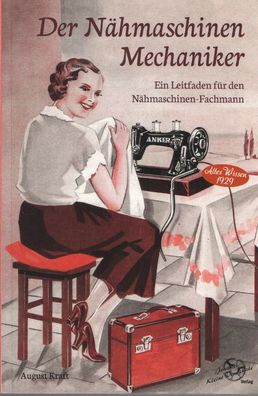 Der Nähmaschinen-Mechaniker, Altes Wissen 1929