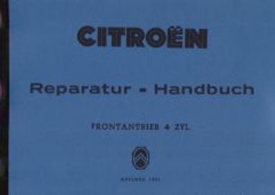 Reparaturanleitung Citroen 11 CV 4 Zylinder Frontantrieb, Oldtimer