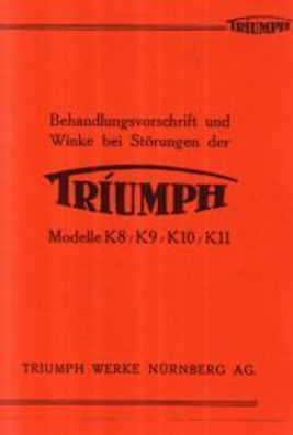 Bedienungsanleitung Triumph K 8 und K11, Motorrad, Oldtimer, Klassiker