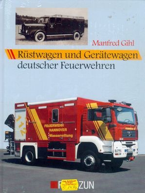 Rüstwagen und Gerätewagen deutscher Feuerwehren