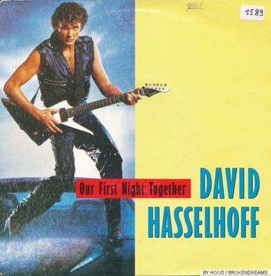 7" Vinyl David Hasselhoff - Our first Night together ( Remix )