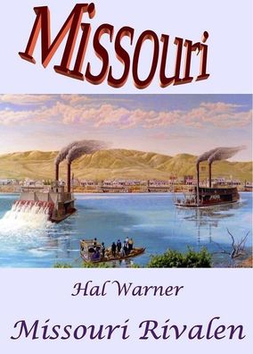 eBook - Missouri-Rivalen von Hal Warner