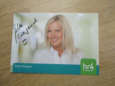 HR 4 Moderatorin Britta Wiegand - handsigniertes Autogramm!!!